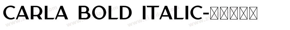 Carla Bold Italic字体转换